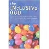 The Inclusive God. Reclaiming Theology for an Inclusive Church