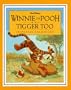 Winnie the Pooh and Tigger Too