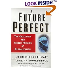 A Future Perfect: The Challenge and Hidden Promise of Globalization