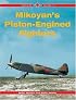 Mikoyan's Piston-Engined Fighters: Red Star Volume 13 (Red Star)