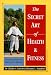 Books : Secret Art Of Health And Fitness: Uncovered From The Martial Arts Masters