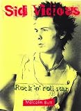 Sid Vicious: Rock n Roll Star