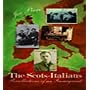 The Scots-Italians: Recollections of an Immigrant