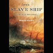 The Slave Ship: A Human History | [Marcus Rediker]