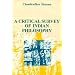 A Critical Survey of Indian Philosophy
