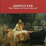  - Waters Of Sweet Sorrow