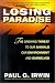 Losing Paradise: The Growing Threat to Our Animals, Our Environment, and Ourselves