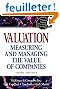 Valuation: Measuring and Managing the Values of Companies