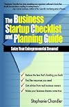 The Business Startup Checklist and Planning Guide: Seize Your Entrepreneurial Dreams!