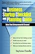 The Business Startup Checklist and Planning Guide: Seize Your Entrepreneurial Dreams!