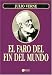 El Faro Del Fin Del Mundo/ the Lighthouse at the End of the World (Paperback)