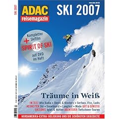 ADAC reisemagazin. SKI 2007. Träume in Weiß. Mit DVD