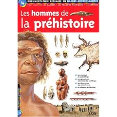 Les hommes de la pr�histoire : Documentation scolaire en images autocollantes - D�s 7 ans