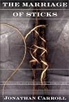 The Marriage of Sticks (Tom Doherty Associates Book)