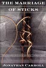 The Marriage of Sticks (Tom Doherty Associates Book)