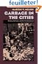 Garbage In The Cities: Refuse, Reform, And The Environment
