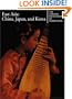 East Asia : China, Japan, and Korea (Garland Encyclopedia of World Music, Volume 7)