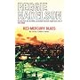 Red Mercury Blues