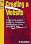 The Networks Guide to Creating a Website: A Beginner's Guide to Publishing Professional Looking Pages on the World Wide Web