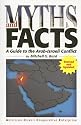 Myths and Facts: A Guide to the Arab-Israeli Conflict