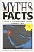 Myths and Facts: A Guide to the Arab-Israeli Conflict