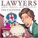 Lawyers: Jokes, Quotes, and Anecdotes: 2006 Day-to-Day Calendar