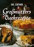 Gro&szlig;mutters Backrezepte - August (Dr. Oetker) Oetker
