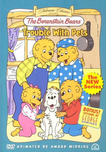 The Berenstain Bears - Trouble With Pets/The Sitter/Too Much T.V./Lost In a Cave