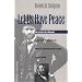 Let Us Have Peace: Ulysses S. Grant and the Politics of War and Reconstruction, 1861-1868