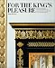 For the King's Pleasure: The Furnishing and Decoration of George IV's Apartments at Windsor Castle