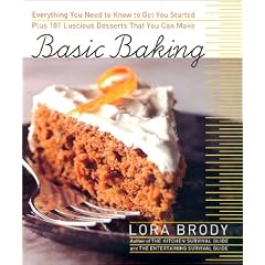 Basic Baking:  Everything You Need to Know to Start Baking plus 101 Luscious Dessert Recipes that Anyone Can Make