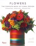 Flowers: The Complete Book of Floral...