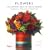Flowers: The Complete Book of Floral Design