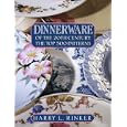 Dinnerware of the 20th Century: The Top 500 Patterns (Official Price Guides to Dinnerware... by  Harry L. Rinker