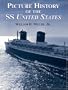 Picture History of the SS United States (Dover Maritime)