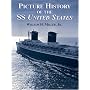 Picture History of the SS United St