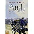 Attila. K�nig der Hunnen.