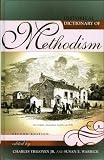 Historical Dictionary of Methodism (Historical Dictionaries of Religions, Philosophies, and Movements Series)