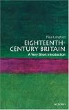 Eighteenth-Century Britain: A Very Short Introduction (Very Short Introductions)