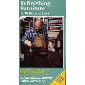 Refinishing Furniture with Bob Flexner: A Fine Woodworking Video Workshop [VHS]
