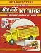 Book De Courtivron's Collectible Coca-Cola Toy Trucks: An Identification & Value Guide