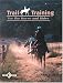 Trail Training For Horse And Rider (Equi Skills)