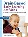 Brain-Based Early Learning Activities: Connecting Theory and Practice