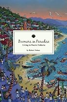 Boomers In Paradise: Living In Puerto Vallarta