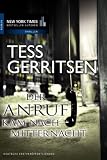 Der Anruf kam nach Mitternacht - Tess Gerritsen