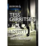 Der Anruf kam nach Mitternachtvon "Tess Gerritsen"