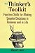The Thinker's Toolkit: Fourteen Skills for Making Smarter Decisions in Business and in Life