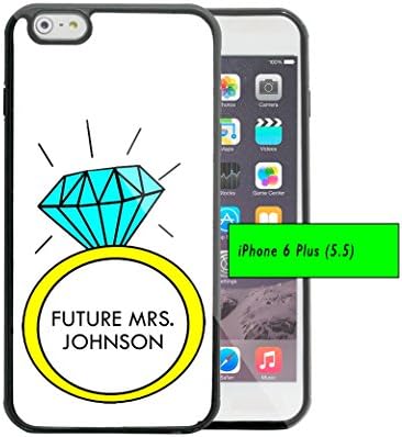 Wedding Engagement Diamond Ring Future Mrs. Johnson Custom Monogram Name Apple iPhone 6/6S Plus, 5.5 Rubber TPU Silicone Phone Case - FITS IPHONE 6 PLUS &amp; IPHONE 6S PLUS
