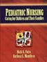 Pediatric Nursing: Caring for Children and Their Families