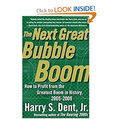 The Next Great Bubble Boom: How to Profit from the Greatest Boom in History, 2005-2009